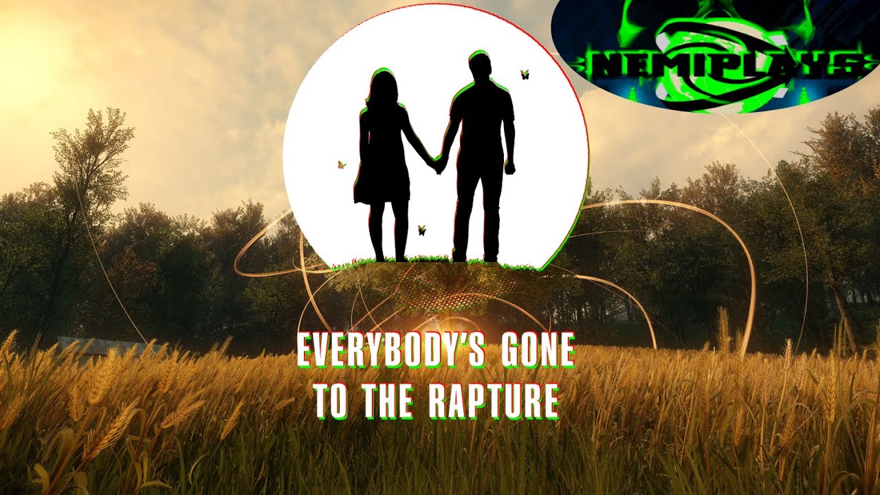 Everybody s world. Everybody’s gone to the Rapture.