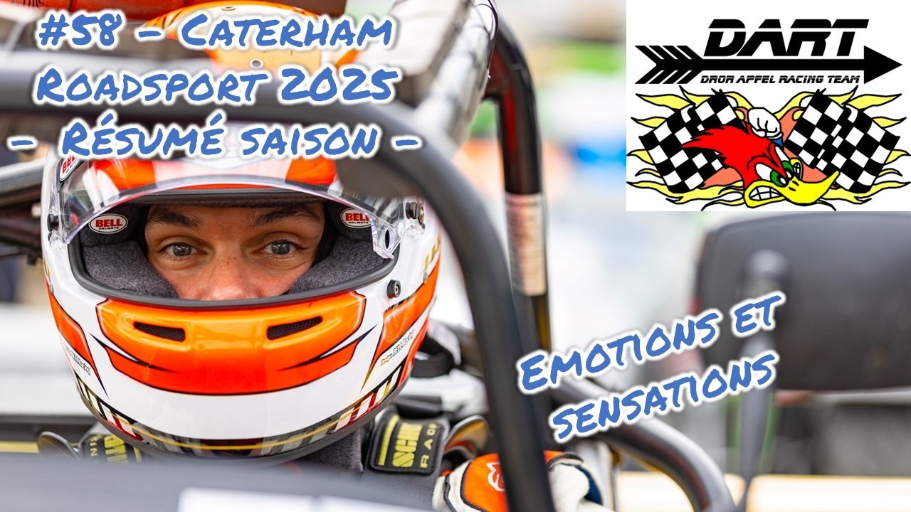 DART #58 Caterham Roadsport 2025   Résumé Saison