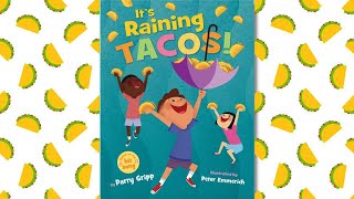 🌮 Kid's Book Read Aloud | It's Raining Tacos by Parry Gripp and Peter Emmerich