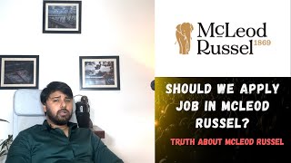 Mc Leod Russel Tea Garden Job, Should We Apply or Not?  Honest Truth About Mcleod Russel.
