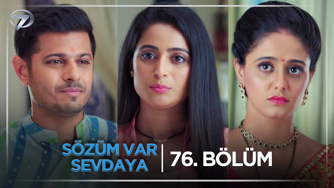 Sözüm Var Sevdaya Hint Dizisi 76. Bölüm (24 Kasım Pazartesi) @kanal7