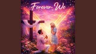 Forever We
