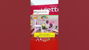 Miễn phí camera khi đăng ký wifi Viettel  #wifi6 #camera #dangkywifi #tv360