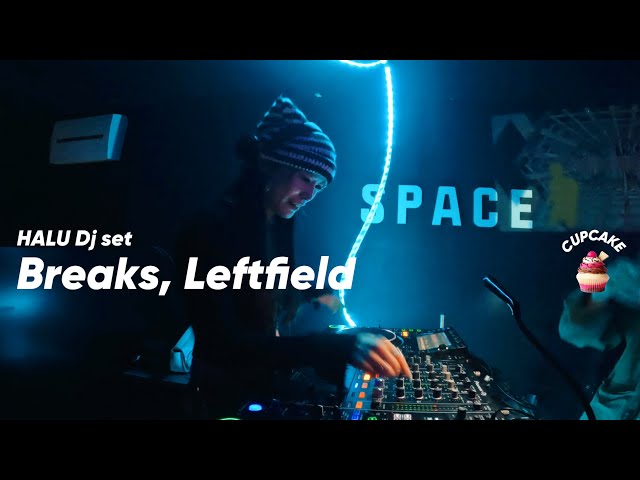 【DJ】Breaks, Left field, Bass｜HALU class=