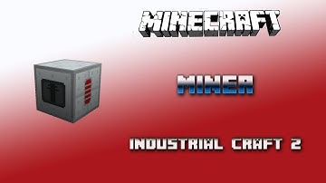 Miner 💎Industrial Craft 2 Tutorial 💎 English