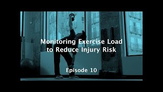 Monitoring Exercise Load to Reduce Injury Risk  - Monday Mornings with Michael Episode 10