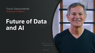 Future of Data and AI: Oracle DatabaseWorld 2025