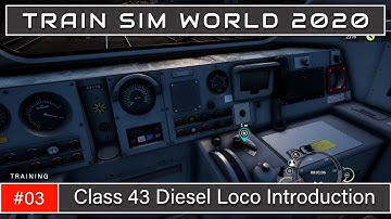 Train Sim World 2020 [1080p60FPS] | Great Western Express | Tutorial 03 - Class 43 Loco Introduction