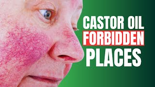 7 Forbidden places to ever use Castor oil (please)