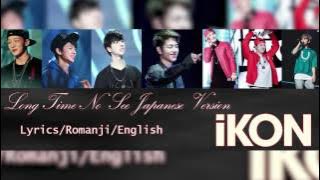 Long Time No See IKON (아이콘) Japanese Romaji English Lyrics
