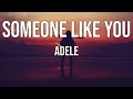 Adele | Someone Like You (Lyrics)♫