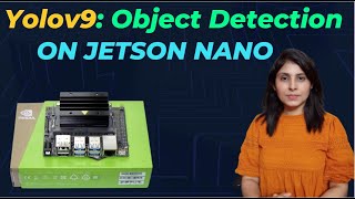 YOLOv9 on Jetson Nano by Code With Aarohi 4,307 views 1 month ago 10 minutes, 35 seconds