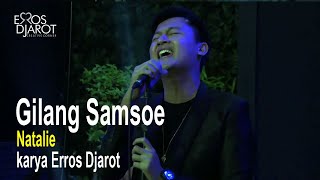 Gilang Samsoe - 'Natalie' karya Erros Djarot (Live Streaming Concert S1E2 - Nyanyian Cinta)