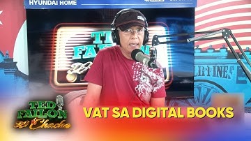 VAT sa digital books, kinuwestiyon ng isang executive publisher | Ted Failon & DJ Chacha