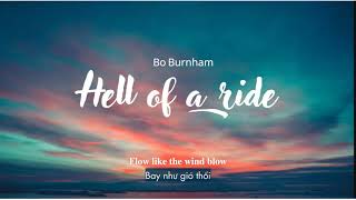 Vietsub | Hell of a Ride - Bo Burnham | Lyrics Video