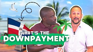 Downpayment for Dominican Republic investment