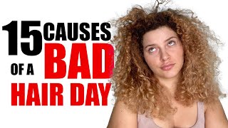 15 REASONS WHY YOU KEEP HAVING BAD CURLY HAIR DAYS