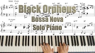 Black Orpheus(Manha De Carnaval) Bossa Nova Solo Piano | Standard Jazz | 악보sheet music