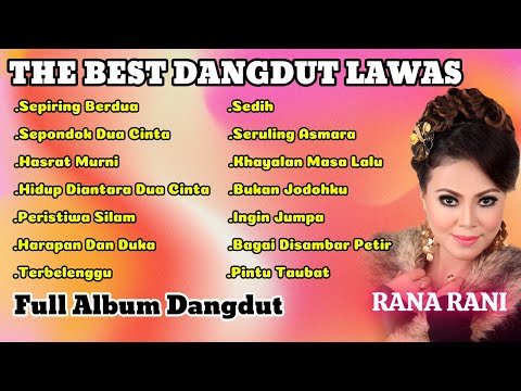 Rana Rani - The Best Dangdut Lawas Terpopuler || Full Album Dangdut