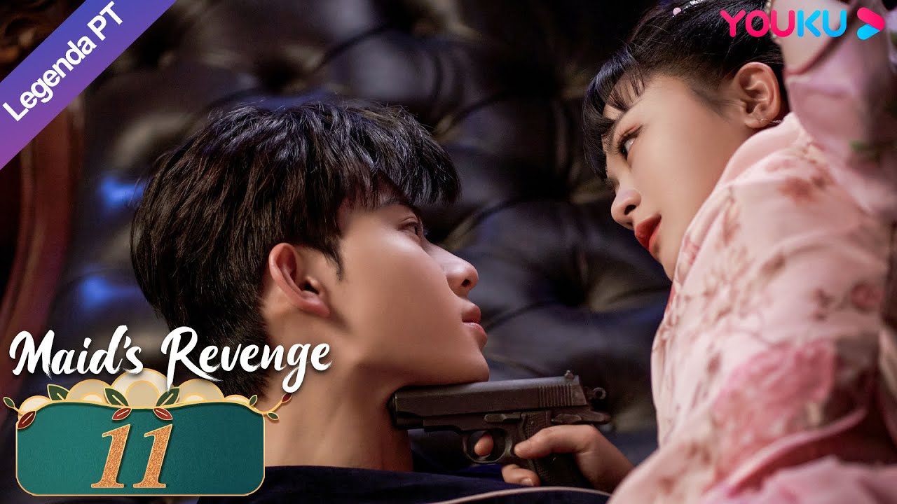 (Legenda PTBR) A VINGANÇA DA EMPREGADA EP11 Chen Fangtong/Dai Gaozheng ROMANCE YOUKU (Legenda PTBR) A VINGANÇA DA EMPREGADA EP11 Chen Fangtong/Dai Gaozheng ROMANCE YOUKU