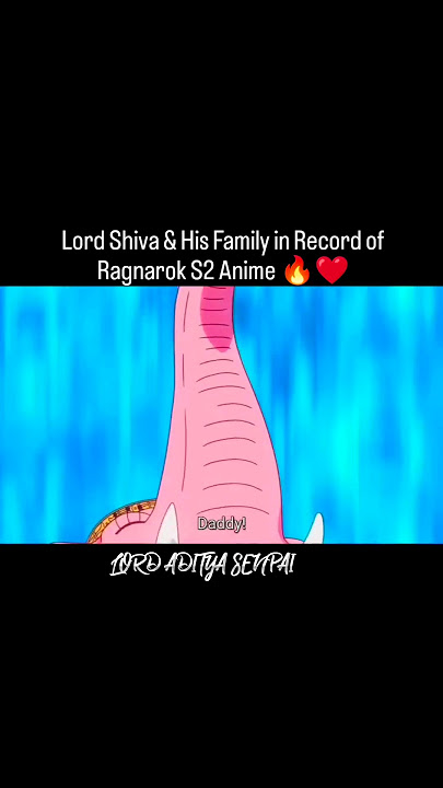 Lord Shiva And His Family in Record of Ragnarok Season 2 Anime