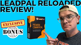 LeadPal Reloaded Review 😱 WAIT - Don&#39;t Do It...Yet.