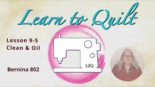 9-5 Replace Needle, Clean and Oil | Bernina 802 Sewing Machine