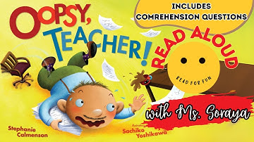 Read Aloud Books For Kids | Oopsy, Teacher! | Funny Story with Comprehension Questions | #readaloud
