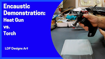 Encaustic Demo: Heat Gun vs. Torch