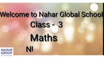 Class 3 | Maths | Chapter 1- Numbers | Ex. 1.7