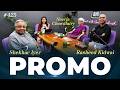 Promo | ANI Podcast with Neerja Chowdhury, Rasheed Kidwai & Shekhar Iyer premieres today at 5 PM