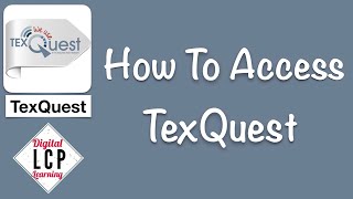 How To Access TexQuest