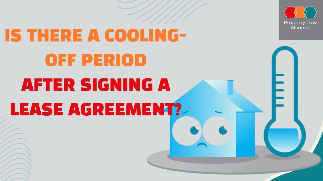 Is There A CoolingOff Period After Signing A Lease Agreement? YouTube