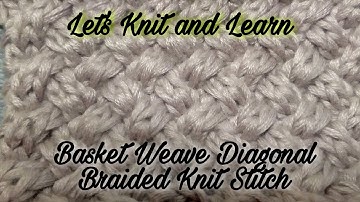 How To: Knit Diagonal Basket Weave/Left-handed (video #19)