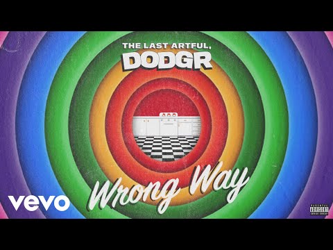 Obejrzyj The Last Artful, Dodgr - Wrong Way (Audio) w YouTube Obejrzyj The Last Artful, Dodgr - Wrong Way (Audio) w YouTube