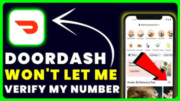 Doordash Won’t Let Me Verify My Number: How to Fix Doordash Won’t Let Me Verify My Number