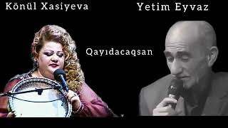 Könül Xasiyeva FT Yetim Eyvaz - Məni gör nə günə saldı Məhəbbət