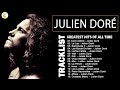 Julien dor best of  les meilleurs chansons de julien dor  julien dor greatest hits