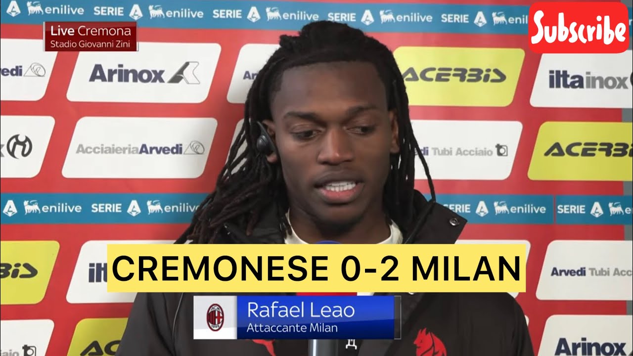 LEÃO post CREMONESE 0-2 MILAN