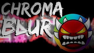 CHROMA BLUR Verified! Decorated & Verified by Kanine (me)