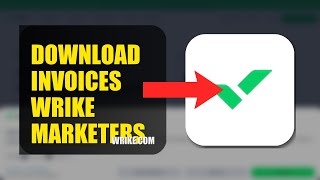 How To Download Invoices On Wrike For Marketers 2026 (COMPLETE GUIDE)