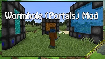 Wormhole (Portals) Mod 1.16.5/1.15.2/1.12.2  Free Download and Install for Minecraft PC