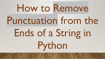 How to Remove Punctuation from the Ends of a String in Python