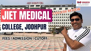 JIET Medical College Jodhpur | JIET Medical College Review | Fees, Cutoff, Admission