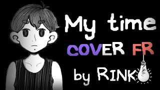 『Rinko』My Time『OMORI Cover FR』