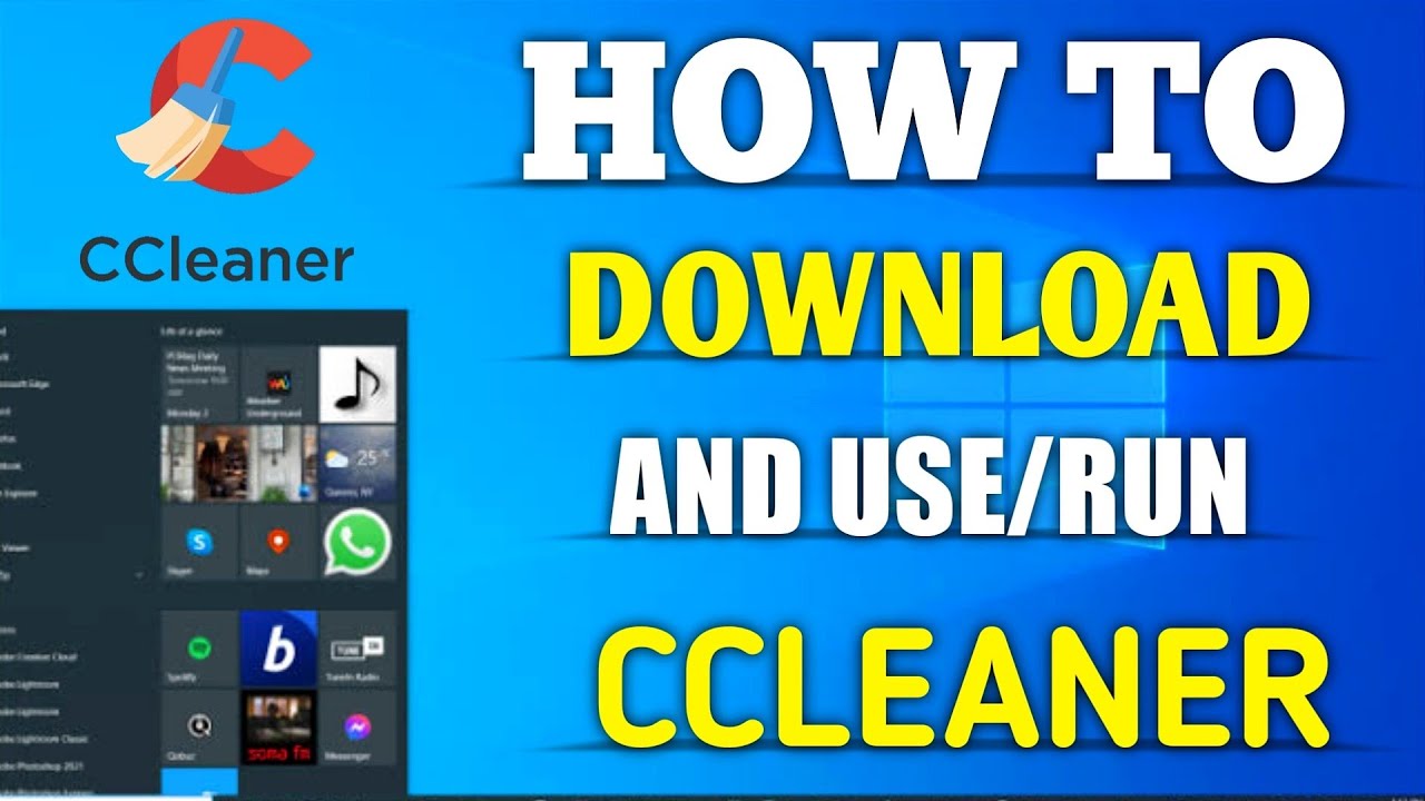 How to Install CCleaner on Windows 10  2021  How to Install and Use CCleaner