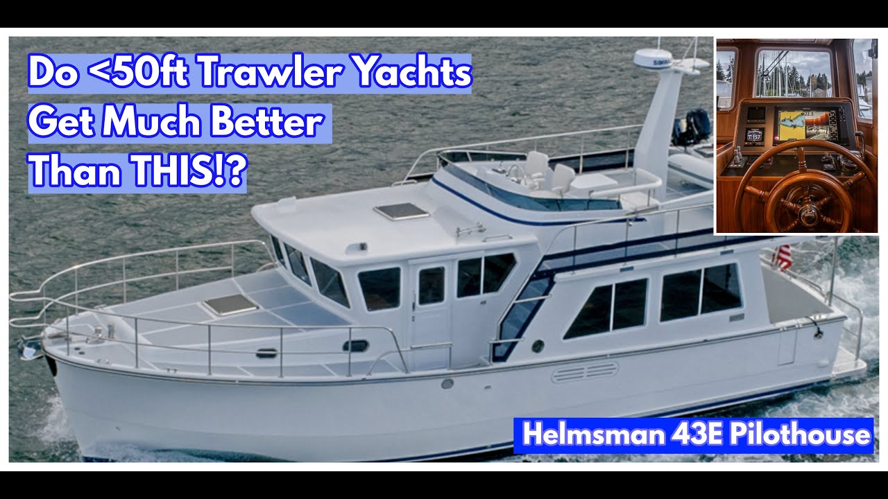 Is This The BEST Trawler Yacht In The Less Than 50ft Range? YouTube