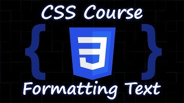 Formatting Text with CSS - Everything you need to know! - CSS Tutorial 12