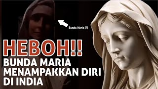 HEBOH!! Penampakan Bunda Maria di India (Video Amatir)