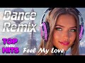 Feel My Love HOT DANCE HITS 2026 THE BEST Party EDM Eurodance Trance Italo Disco Sylviomusic
